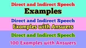 Direct and Indirect Speech with Examples