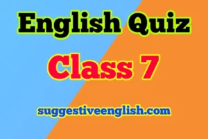 Class 7 English Grammar Quiz with Answers