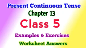 Present Continuous Tense Class 5 English Grammar
