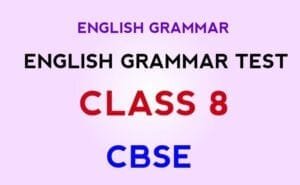 Class 8 English Grammar Mock Test for CBSE