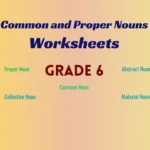 Common and Proper Nouns Worksheets Class 6 with Answers: Boost Skills