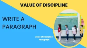 Write a paragraph on ‘value of discipline’ within 150 words