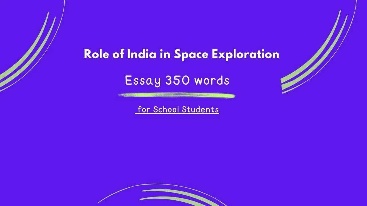 Role of India in Space Exploration Essay 350 words
