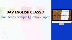 DAV English Class 7 Half Yearly Sample Question Paper 2024