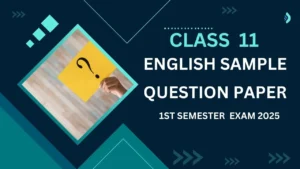 English Sample Question Paper Class 11 1st Semester WBCHSE 2025