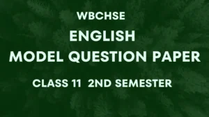 Class 11 English Model Question Paper 2nd Semester WBCHSE 2026