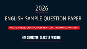 English Sample Question Paper 4th Semester Class 12 WBCHSE