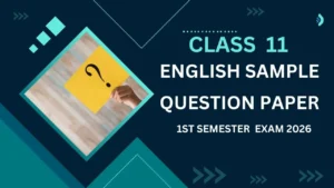English Sample Question Paper Class 11 1st Semester WBCHSE 2026